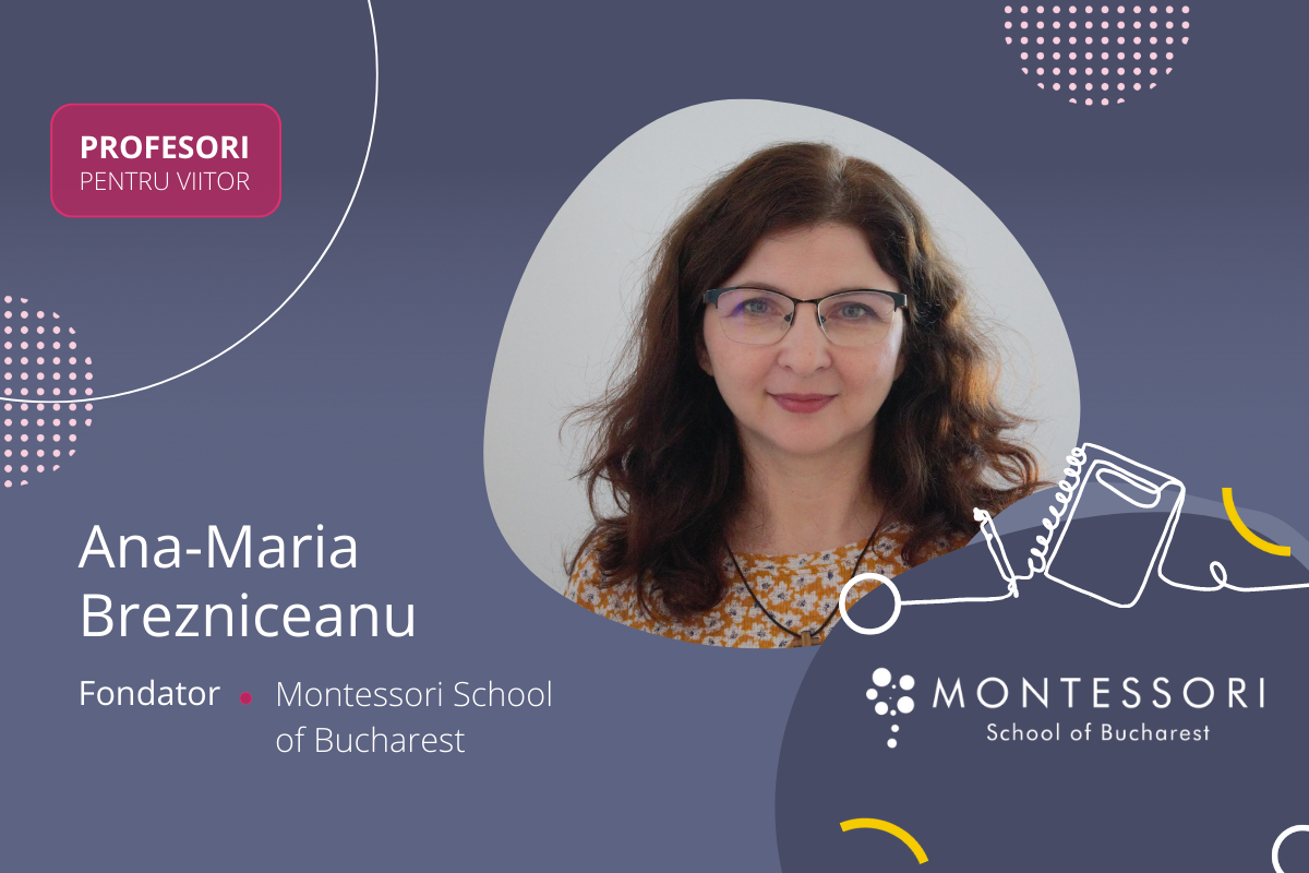 Ana-Maria Brezniceanu, Școala Montessori din București